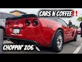 Cars N Coffee☕️ Nasty Z06 Chop❗️I burnout leaving the meet‼️