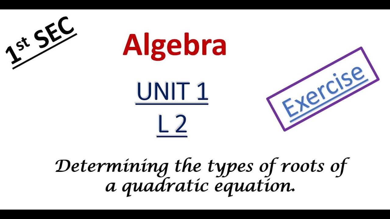 Determining the types of roots of a quadratic equation - exercise - YouTube