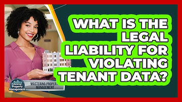 What Is The Legal Liability For Violating Tenant Data?