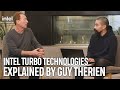 Intel turbo technologies explained by guy therien  talking tech  intel technology