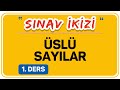 ÜSLÜ SAYILAR 1. DERS (1/2) | ŞENOL HOCA