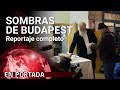 'Sombras de Budapest' COMPLETO | En Portada