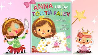 Anna And The Tooth Fairy  Read Aloud Bedtime Story With Sound Effects
