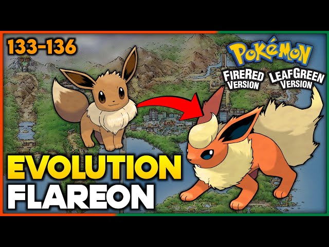 Pokemon Fire Red & Leaf Green - How To Evolve Eevee into Flareon