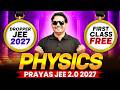 1st Class of PHYSICS by RAHUL YADAV Sir || PRAYAS JEE 2.0 2027 Batch🔥