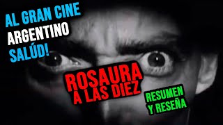 Rosaura a las diez (1958) resumen y reseña
