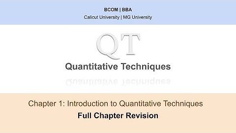 QT - Quantitative Techniques | 4th Semester | Chapter 1 | Full Chapter Revision