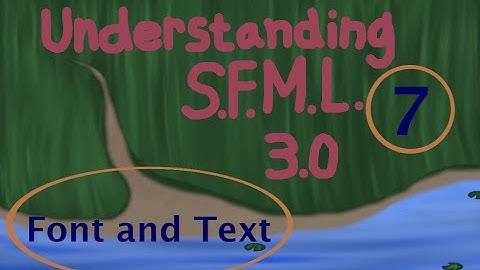 Understanding SFML 3.0_7: Fonts and Text