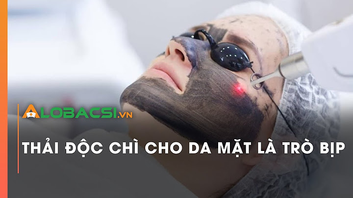 Hút chì thải độc da là gì năm 2024