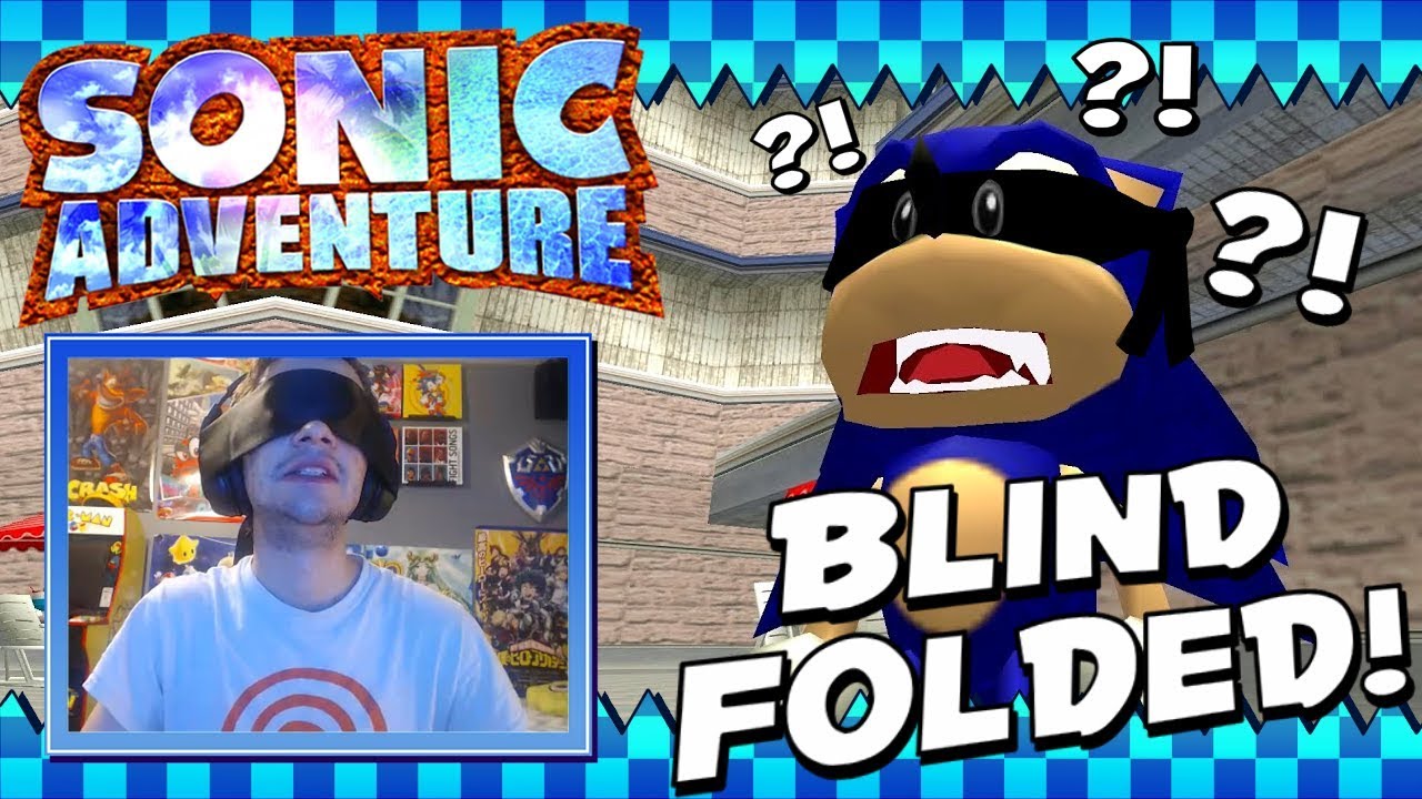 Sonic Adventure - Blind Folded Challenge! #Sonic28th - YouTube