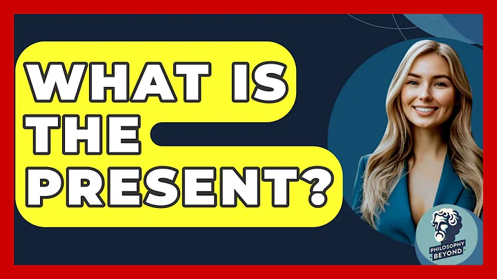 What Is The Present? - Philosophy Beyond