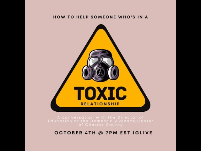 How to Help a Loved One Who's in a Toxic Relationship
