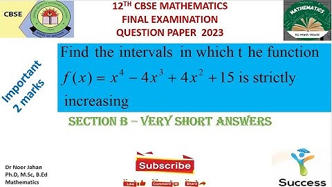 Q24 12 CBSE FIND THE INTERVAL OF THE FUNCTION f x =X^4- 4X^3 +4X^2 +15 IS STRICTLY INCREASING
