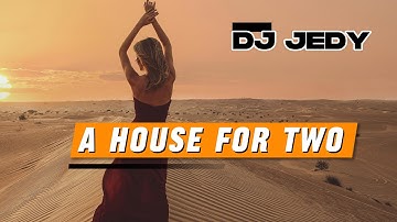 DJ JEDY - A House For Two (Official Music Video) | Emotional Deep House