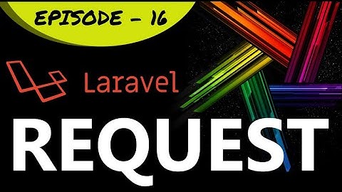 Epi-16 Request (Part -  3) Upload File Using Folder || Laravel in Tamil