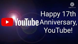 Happy 17th Anniversary, YouTube