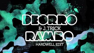 Deorro & J-Trick - Rambo (Hardwell Edit)