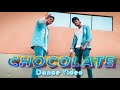 Chocolate  tony kakkar  dance  aman  ashish choreography  ashish sahani