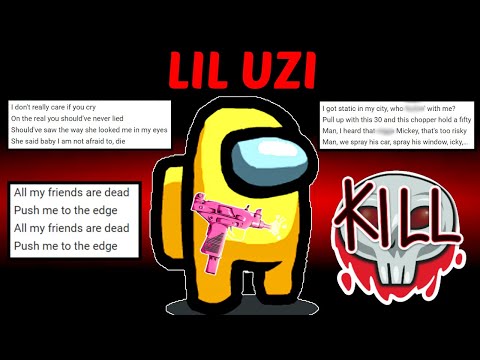 Among Us but I use Lil Uzi Vert lyrics