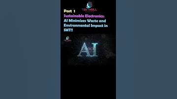 Sustainable Electronics: AI Minimizes Waste and Environmental Impact in SMT PART 1 #ai #viral