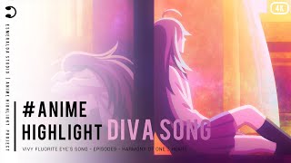 『4K』 Diva Song (Vivy Fluorite Eyes Song)  [English Lyrics]