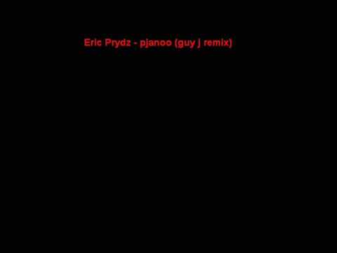 Eric Prydz - pjanoo (guy j remix)