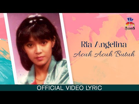 Putar Acuh Acuh Butuh - Ria Angelina