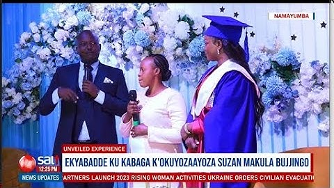 Ekyabadde ku kabaga k'okuyozaayoza Suzan Makula Bujjingo | Unveiled Experience