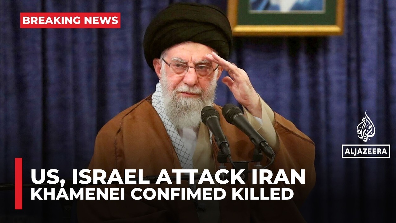 Iran confirms Supreme Leader Ali Khamenei dead after US-Israeli attacks