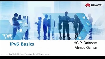 Introduction to IPv6 - HCIP Datacom Advanced Routing and Switching