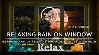 🌧️ RAIN on WINDOW | Help STUDY, MEDITATION, INSOMNIA, ANXIETY | #RainSoundsForSleeping #Meditation by Deep Relaxing Nature Sounds 59 views 1 year ago 3 hours