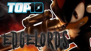 Top 10 Edgelords