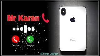 Mr Karan Naam ka Ringtone 2022 | Karan Naam ki Ringtone | Karan Name Ringtone | Part-01