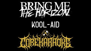Bring Me The Horizon - Kool-Aid [Karaoke Instrumental]