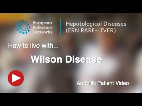 Wilson disease: An ERN RARE-LIVER patient video