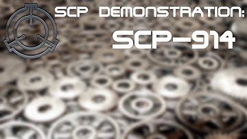 SCP Demonstration: SCP-914