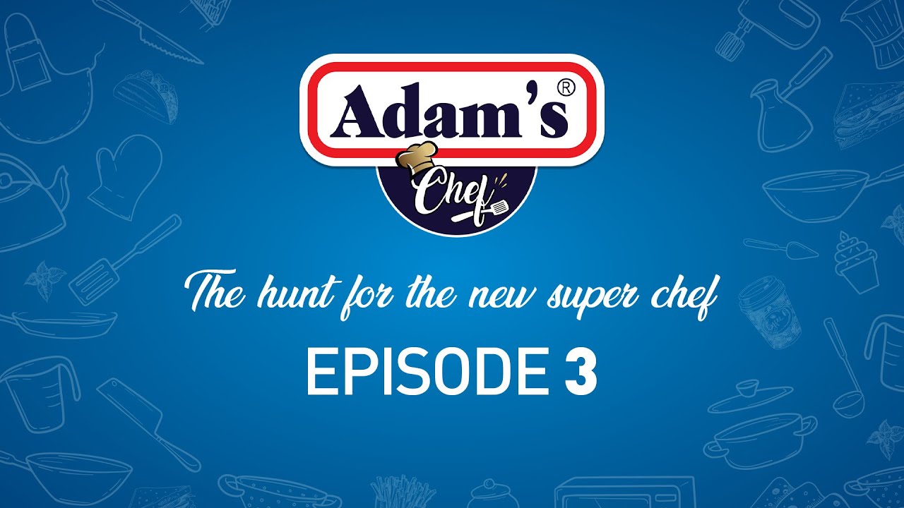 Adam's Chef Ep. 3 | Multan-Islamabad Auditions - YouTube