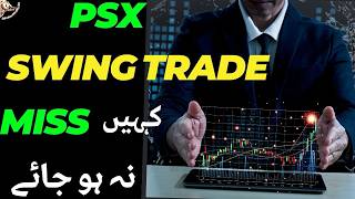 #psx | TOP 12 SWING TRADE ITEMS OF MARKET | DO NOT MISS THEM #stockmarket #trading