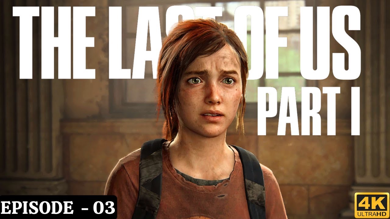 Decisions That Define Us | The Last Of Us Part 01 - Episode 3