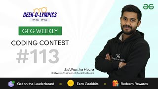 GFG Weekly Coding Contest - 113 Post Analysis | GeeksforGeeks Practice