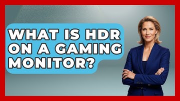 What Is HDR On A Gaming Monitor? - Your Computer Companion