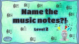 Name the music notes - Treble clef -  Level 2 - Intermediate