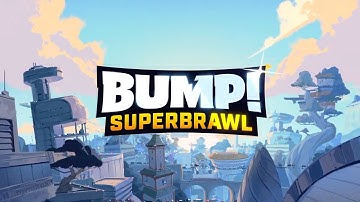 BUMP! Superbrawl - Trailer Gameplay
