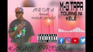 Download lagu M-G TAPA TOURNÊ NI KÊLÊ