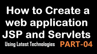 Developing  Web Application with JSP and Servlets using Eclipse -2024 -Part 04