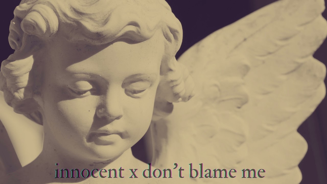 Taylor Swift - innocent but when it ends it's don't blame me