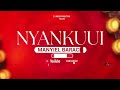 NYANKUUI BY MANYIEL BARACH