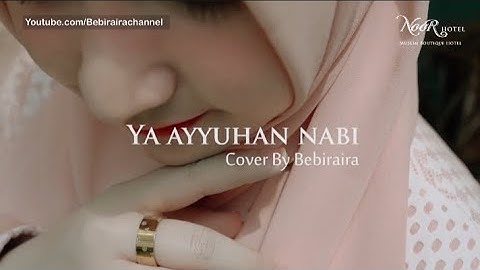 YA AYYUHAN NABI|COVER BY BEBIRAIRA