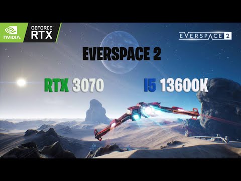 Everspace 2: Test on RTX 3070 and I5 13600k