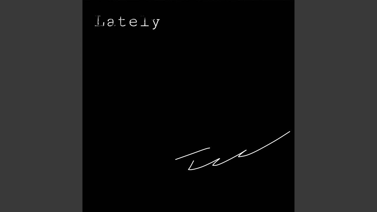 Watch Lately on YouTube Watch Lately on YouTube